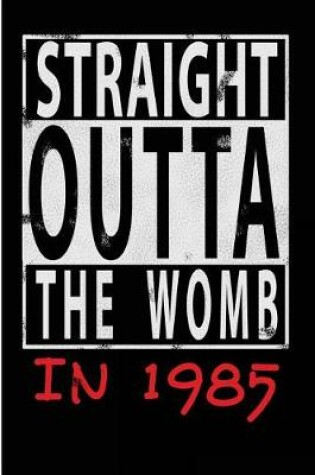 Cover of Straight Outta The Womb in 1985