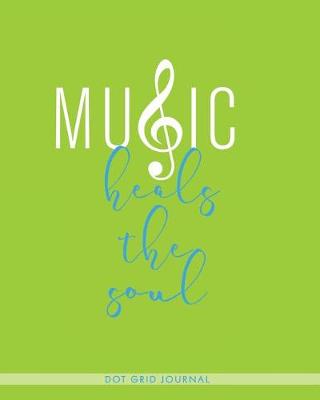 Book cover for Music Heals the Soul.