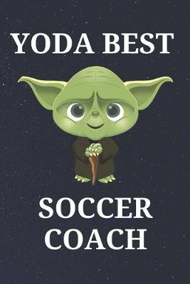 Book cover for Yoda Best Soccer Coach
