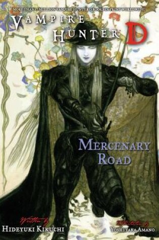 Cover of Vampire Hunter D Volume 19: Mercenary Road