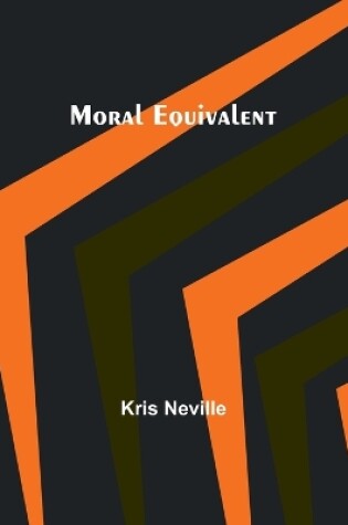 Cover of Moral Equivalent