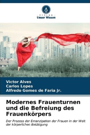 Cover of Modernes Frauenturnen und die Befreiung des Frauenkörpers