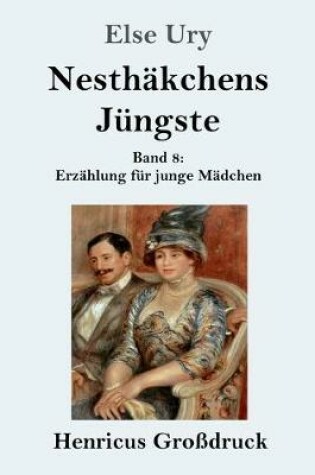 Cover of Nesthäkchens Jüngste (Großdruck)