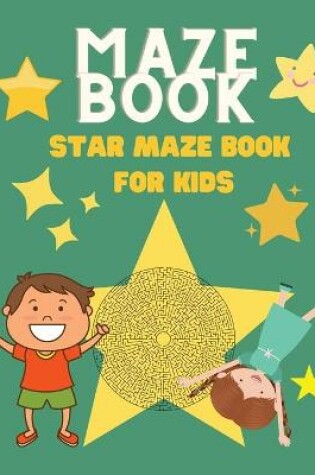 Cover of Maze Book Star Maze Book for Kids