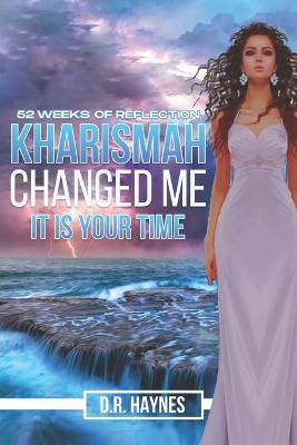 Book cover for Kharismah Changed Me It's Your Time