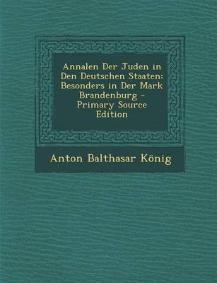 Book cover for Annalen Der Juden in Den Deutschen Staaten