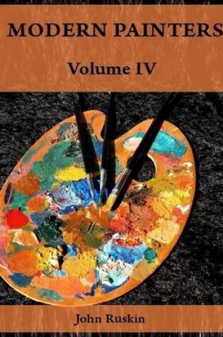 Cover of Modern Painters : Volume IV (Illustrated)