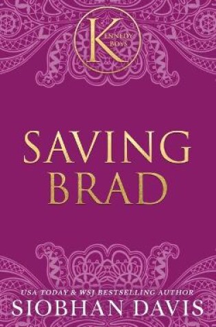 Cover of Saving Brad (The Kennedy Boys(R)) Hardcover