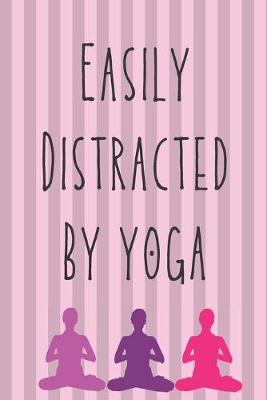 Book cover for Easily Distracted By Yoga