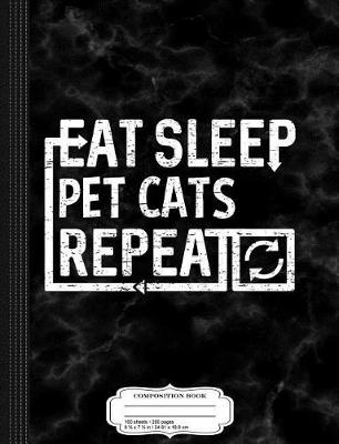 Book cover for Eat Sleep Pet Cats