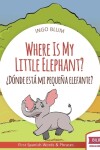 Book cover for Where is My Little Elephant
