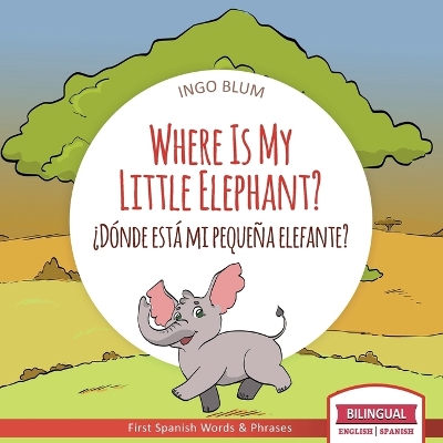 Cover of Where is My Little Elephant