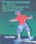 Cover of The Complete Book of Skateboards and Skateboarding Gear