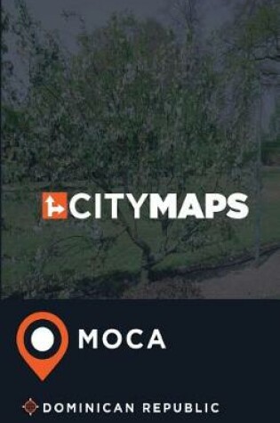 Cover of City Maps Moca Dominican Republic