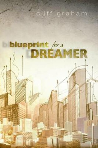 Cover of Blueprint for a Dreamer