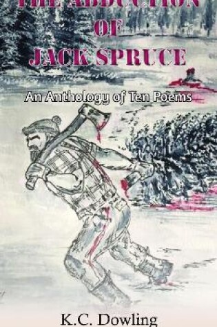 Cover of The Abduction of Jack Spruce