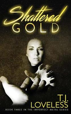 Cover of Shattered Gold