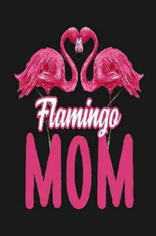 Cover of Flamingo Mom