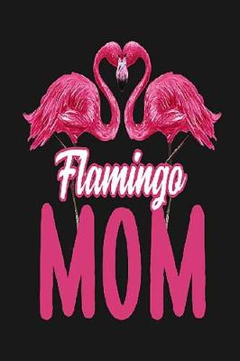 Book cover for Flamingo Mom