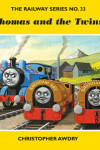 Book cover for The Railway Series No. 33: Thomas and the Twins