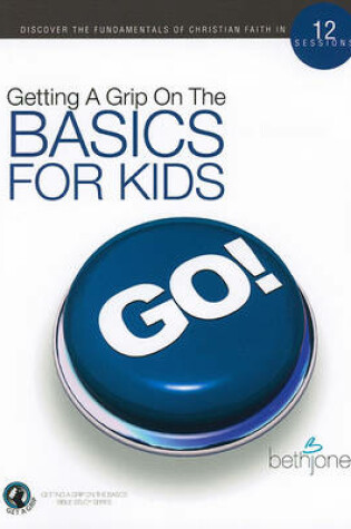 Cover of Getting a Grip on the Basics for Kids