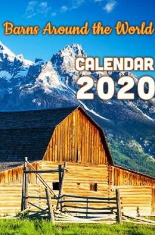 Cover of Barns Around the World Calendar 2020