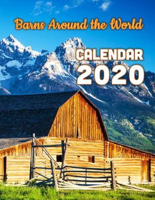 Book cover for Barns Around the World Calendar 2020