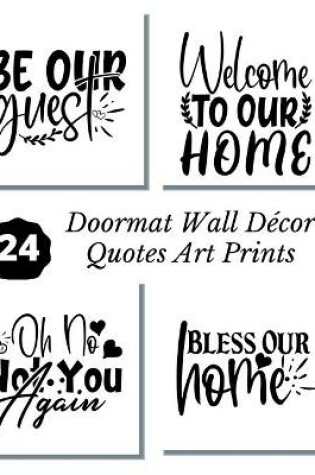 Cover of Doormat Wall Decor Quotes Art Prints