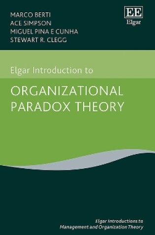 Cover of Elgar Introduction to Organizational Paradox Theory