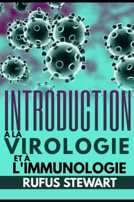 Book cover for Introduction a la virologie et a l'immunologie