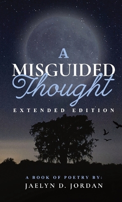 Book cover for A Misguided Thought Extended Edition