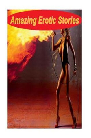 Cover of Amazing Erotic Stories
