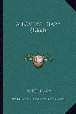 Book cover for A Lover's Diary (1868) a Lover's Diary (1868)