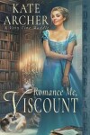 Book cover for Romance Me, Viscount