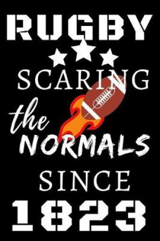 Cover of Rugby Scaring The Normals Since 1823