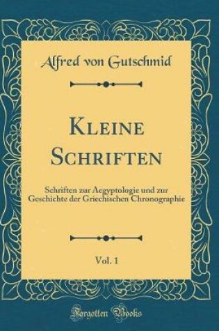 Cover of Kleine Schriften, Vol. 1