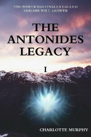Cover of The Antonides Legacy I