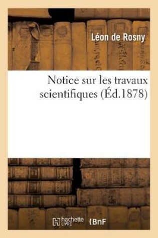 Cover of Notice Sur Les Travaux Scientifiques