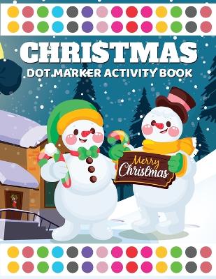 Book cover for Christmas Dot Marker Activity Book