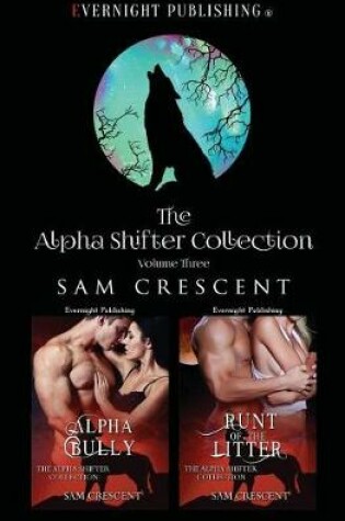 Cover of The Alpha Shifter Collection