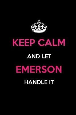 Book cover for Keep Calm and Let Emerson Handle It