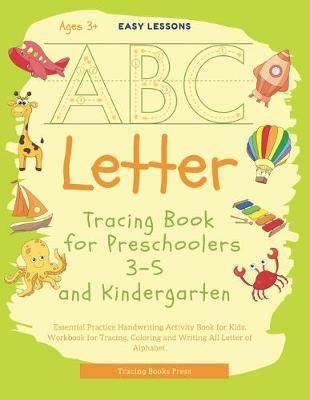 Cover of Letter Tracing Book for Preschoolers 3-5 and Kindergarten