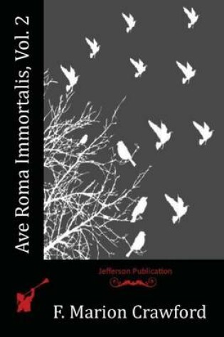 Cover of Ave Roma Immortalis, Vol. 2