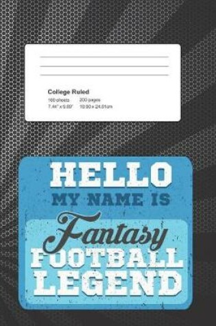 Cover of Hello My Name Is Fantasy Football Legend