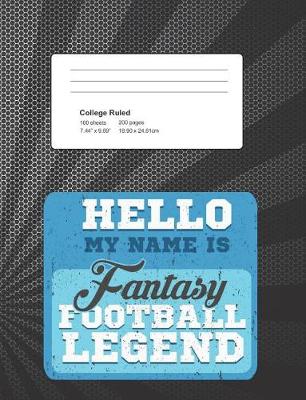 Book cover for Hello My Name Is Fantasy Football Legend