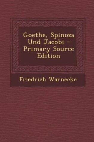 Cover of Goethe, Spinoza Und Jacobi