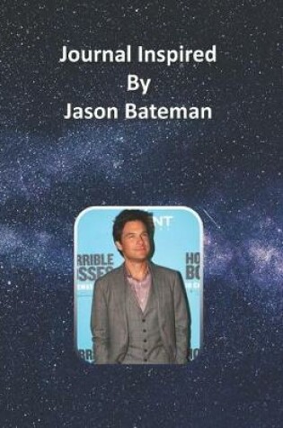 Cover of Journal Inspired by Jason Bateman