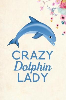 Book cover for Crazy Dolphin Lady