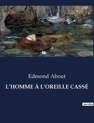 Book cover for L'Homme À l'Oreille Cassé