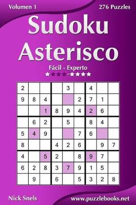 Book cover for Sudoku Asterisco - De Fácil a Experto - Volumen 1 - 276 Puzzles